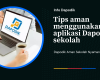 Tips Aman Menggunakan Aplikasi Dapodik Sekolah